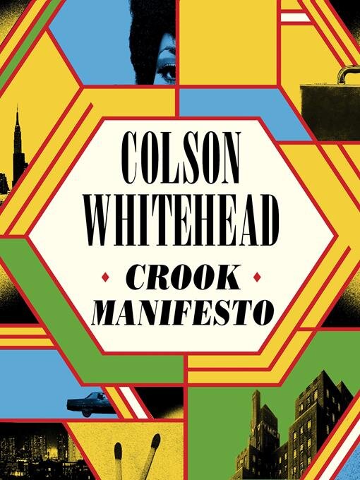 Title details for Crook Manisfesto by Colson Whitehead - Available